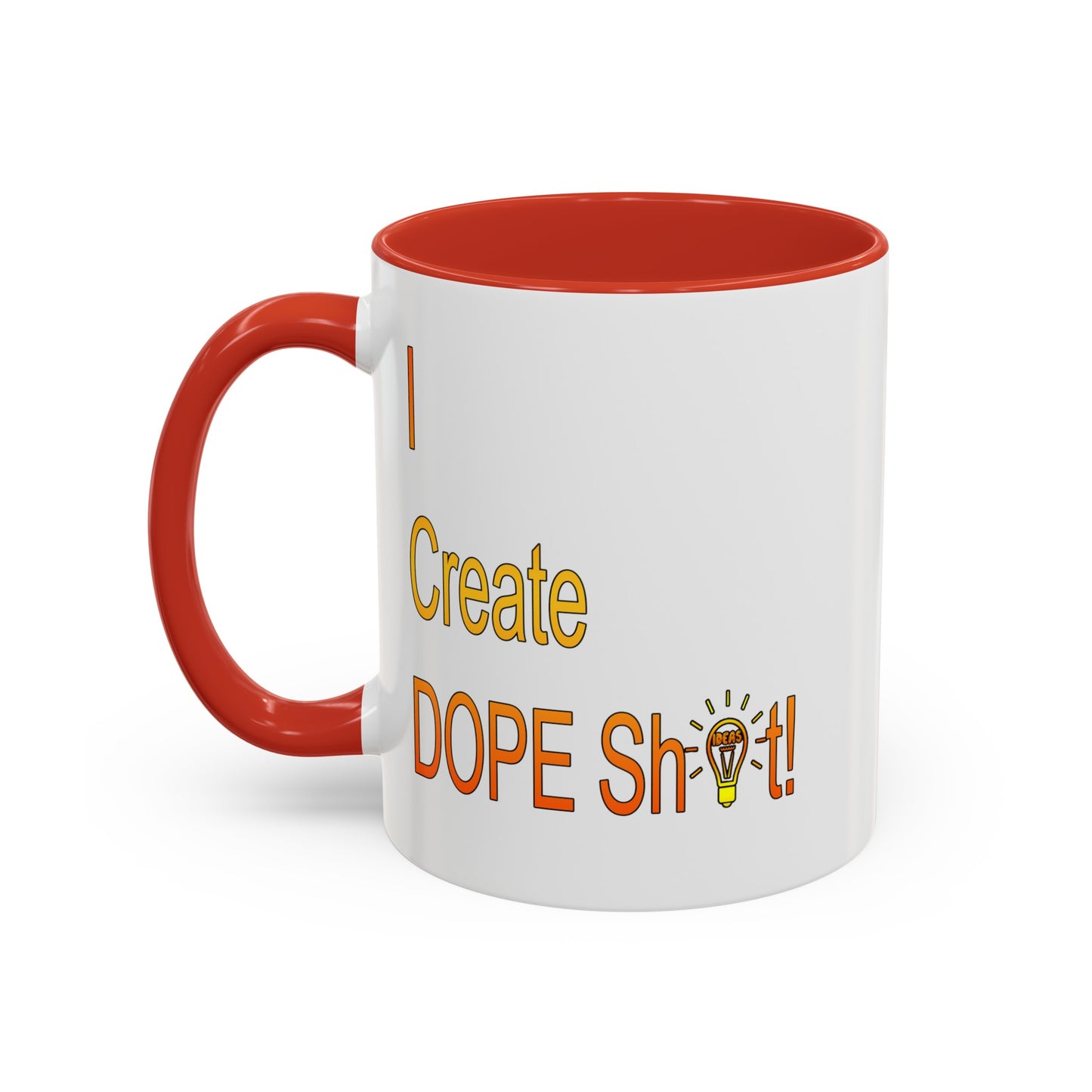 Dope Sh!t-Accent Coffee Mug (11, 15oz)