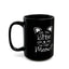 Are You Kitten Me-Black Mug (11oz, 15oz)