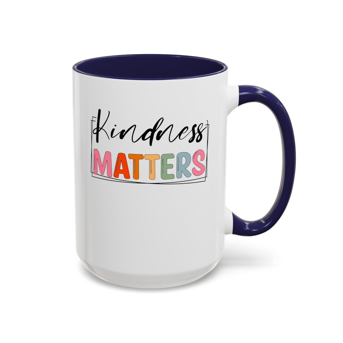 Kindness Matters-Accent Coffee Mug (11, 15oz)