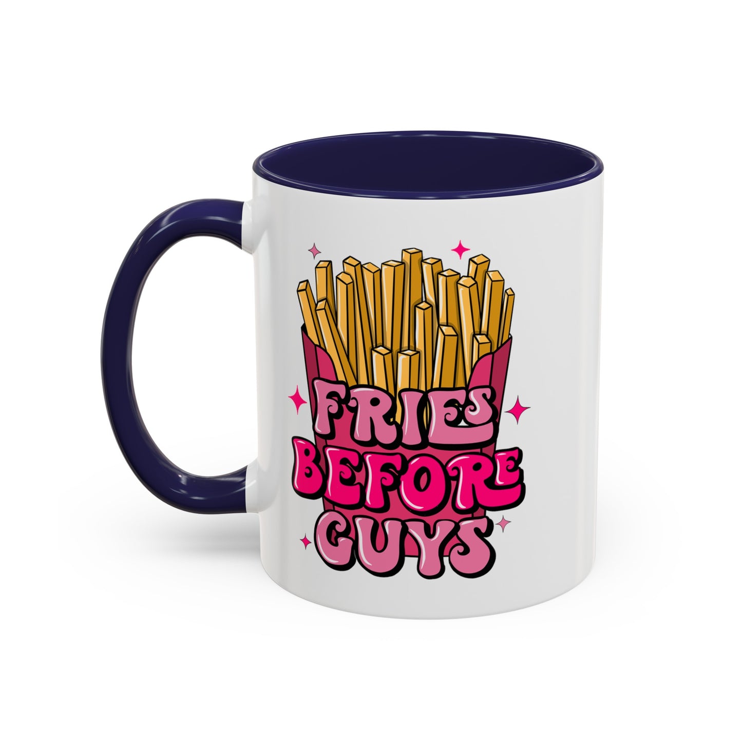 Fries Before Guys-Accent Coffee Mug (11, 15oz)