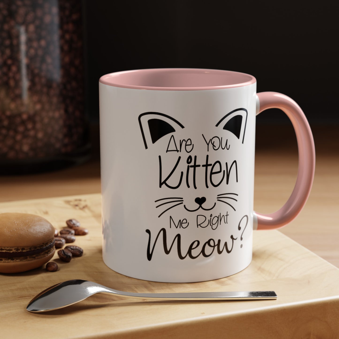 Are You Kitten Me-Accent Coffee Mug (11, 15oz)
