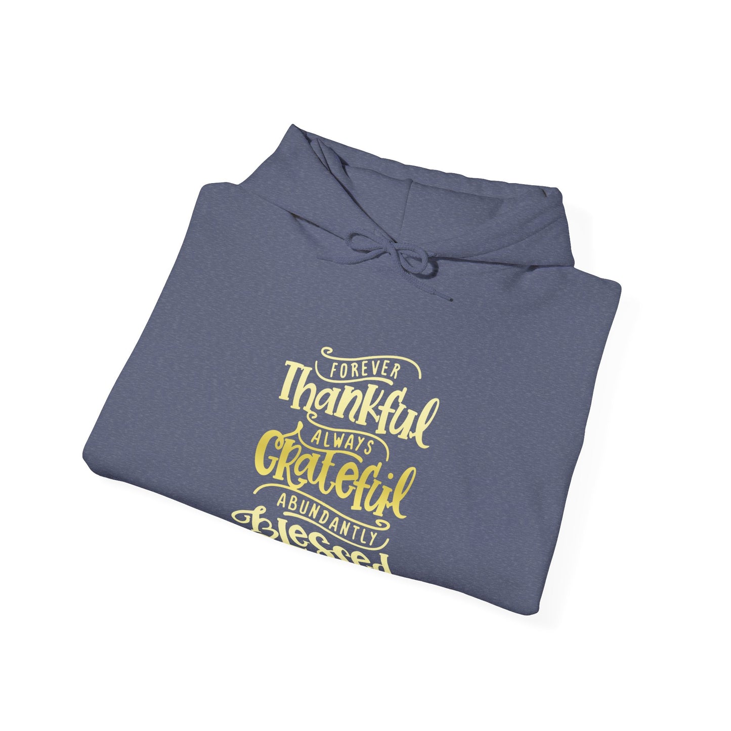 Forever Thankful-Heavy Blend™ Classic Hoodie