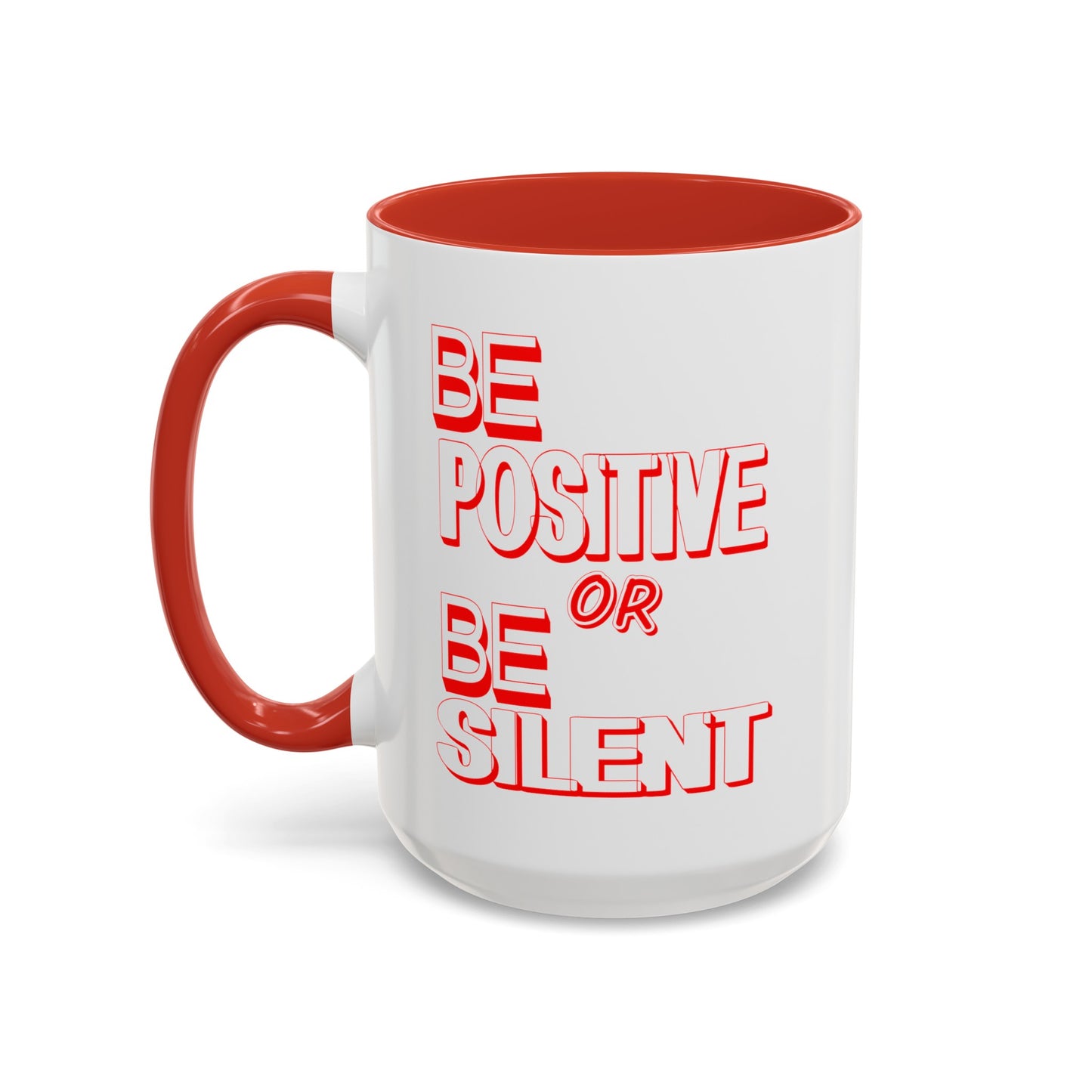 Be Positive-Accent Coffee Mug (11, 15oz)