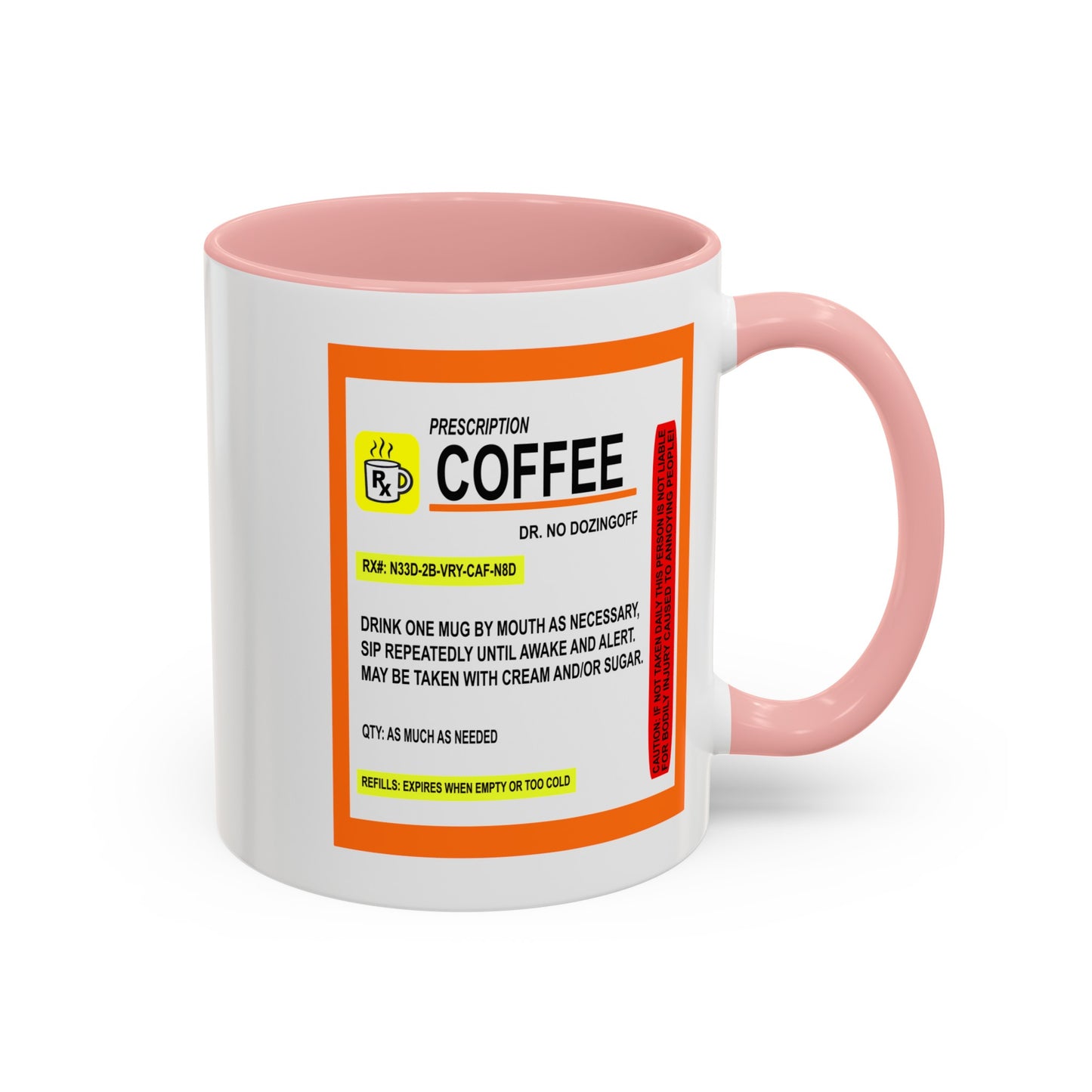 Coffee Prescription-Accent Coffee Mug (11, 15oz)