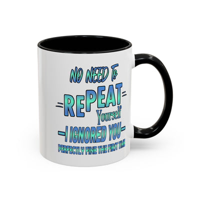Ignored-Accent Coffee Mug (11, 15oz)