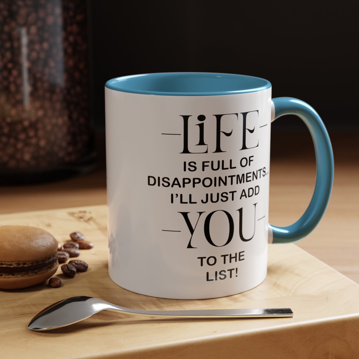 Disappointments-Accent Coffee Mug (11, 15oz)