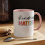 Kindness Matters-Accent Coffee Mug (11, 15oz)