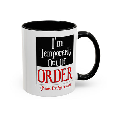 Out of Order-Accent Coffee Mug (11, 15oz)