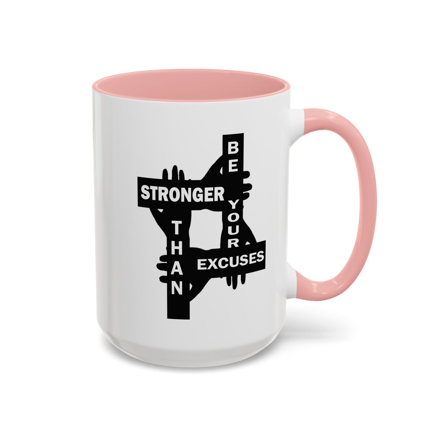 Be Stronger-Accent Coffee Mug (11, 15oz)