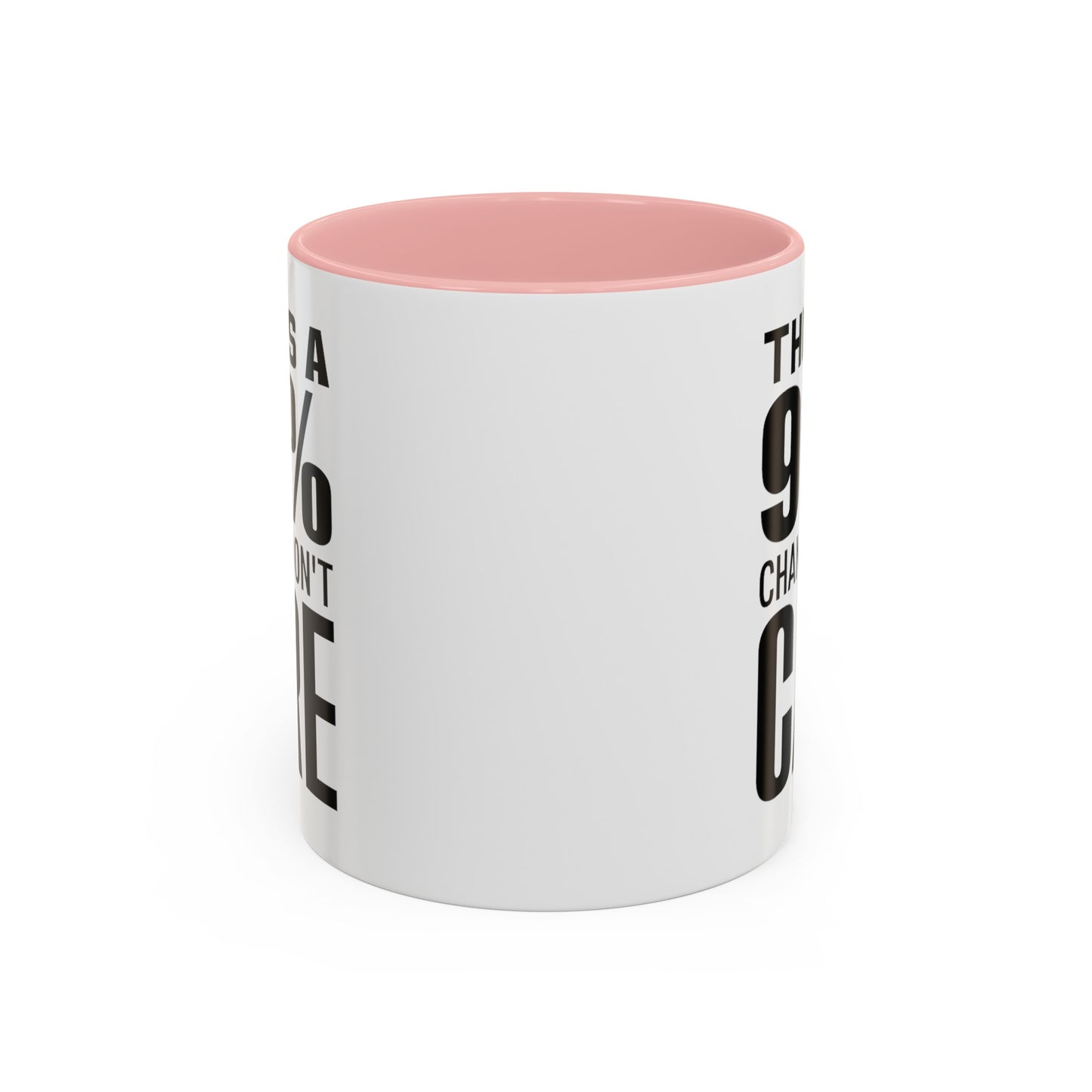 I Don't Care-Accent Coffee Mug (11, 15oz)