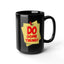 Do Something-Black Mug (11oz, 15oz)
