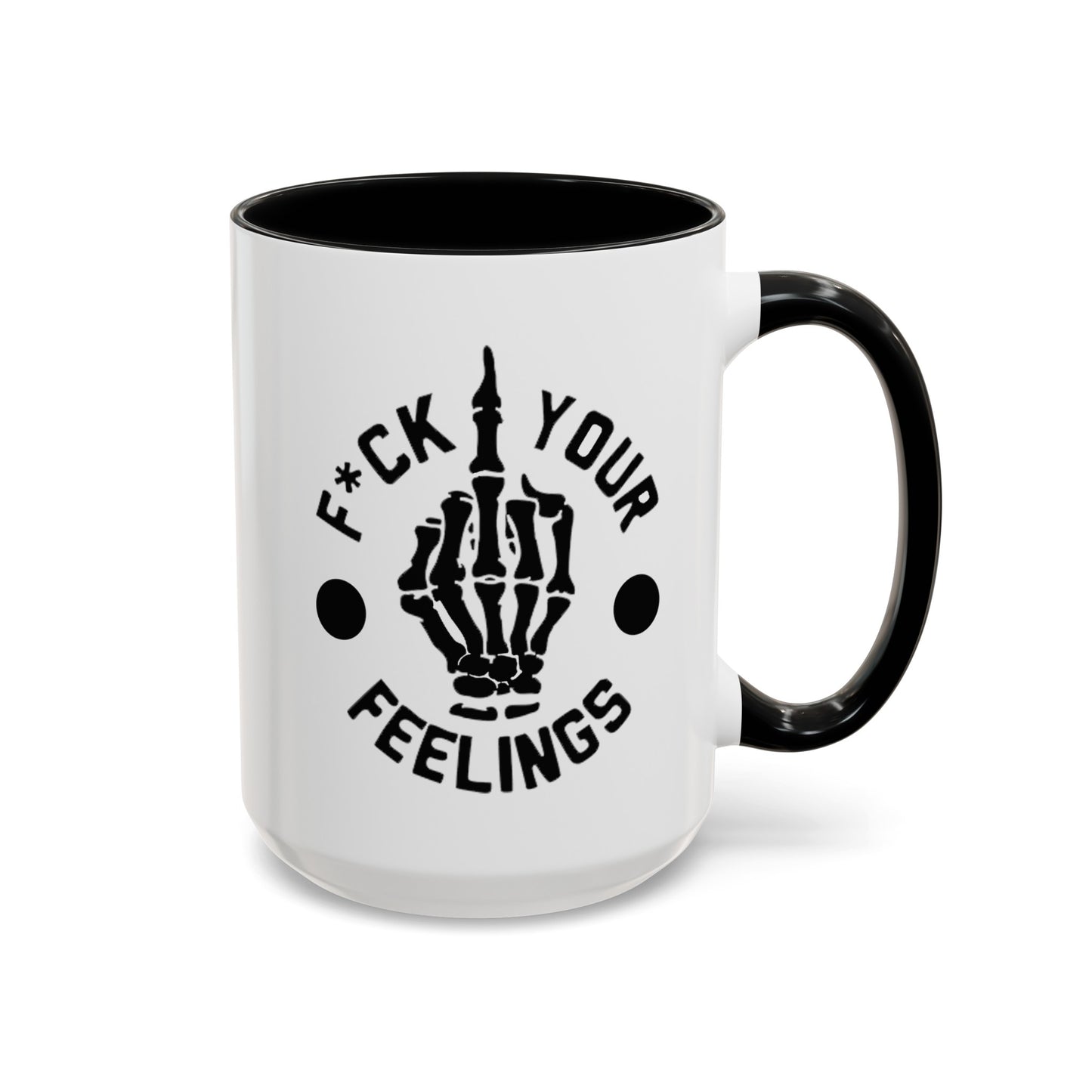 Fu(k Your Feelings-Middle Finger-Accent Coffee Mug (11, 15oz)