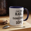 Black is Dangerous-Accent Coffee Mug (11, 15oz)