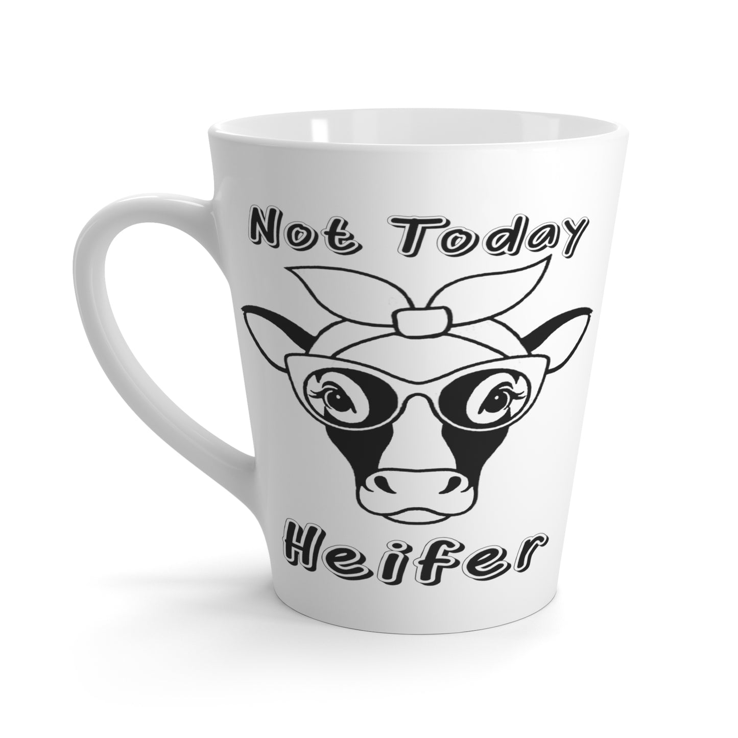 Not Today Heifer-Latte Mug, 12oz