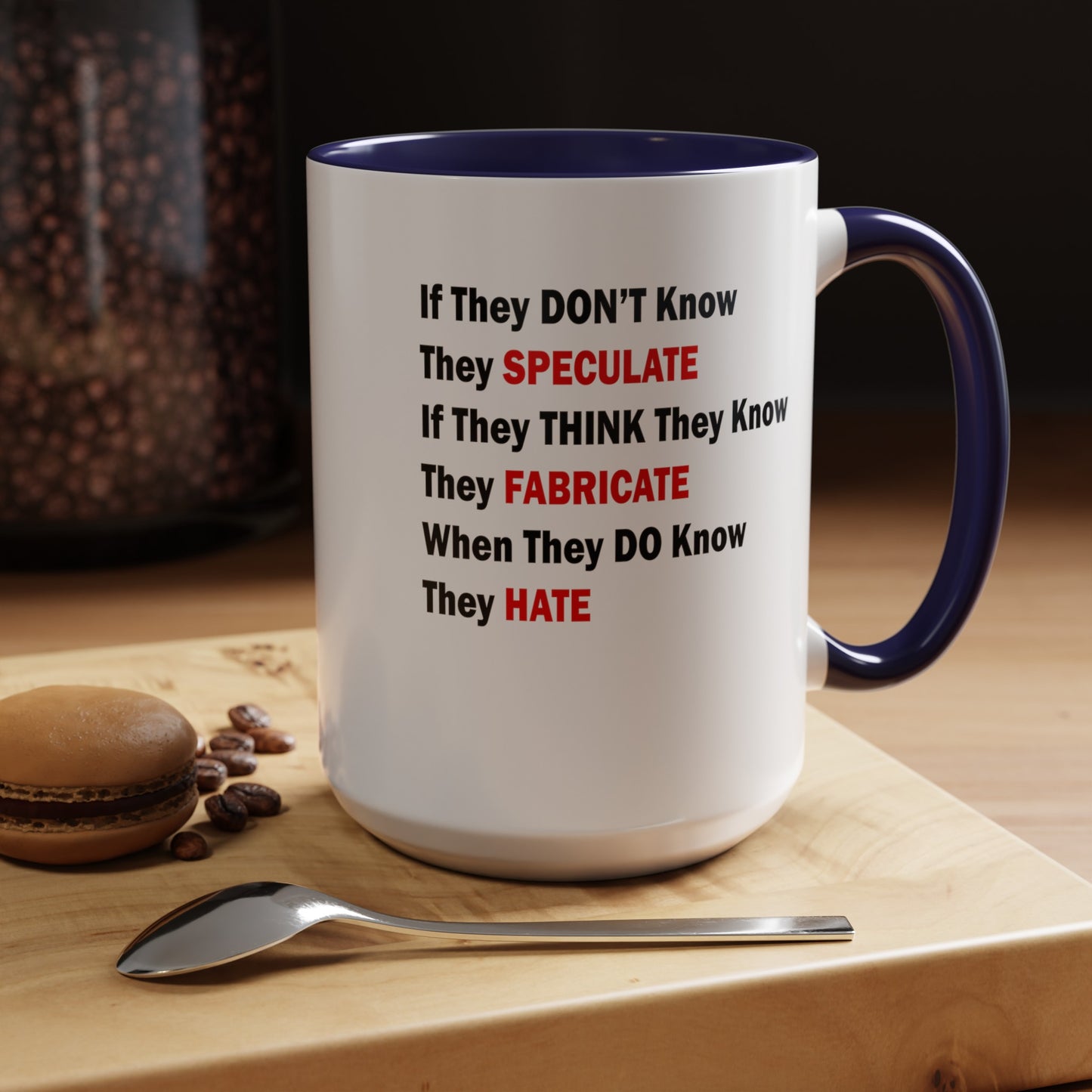 They Don't Know-Accent Coffee Mug (11, 15oz)
