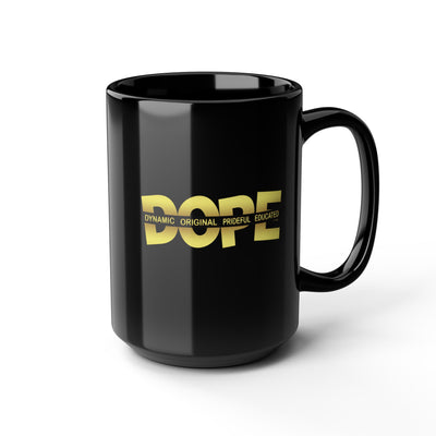 Dope-Black Mug (11oz, 15oz)