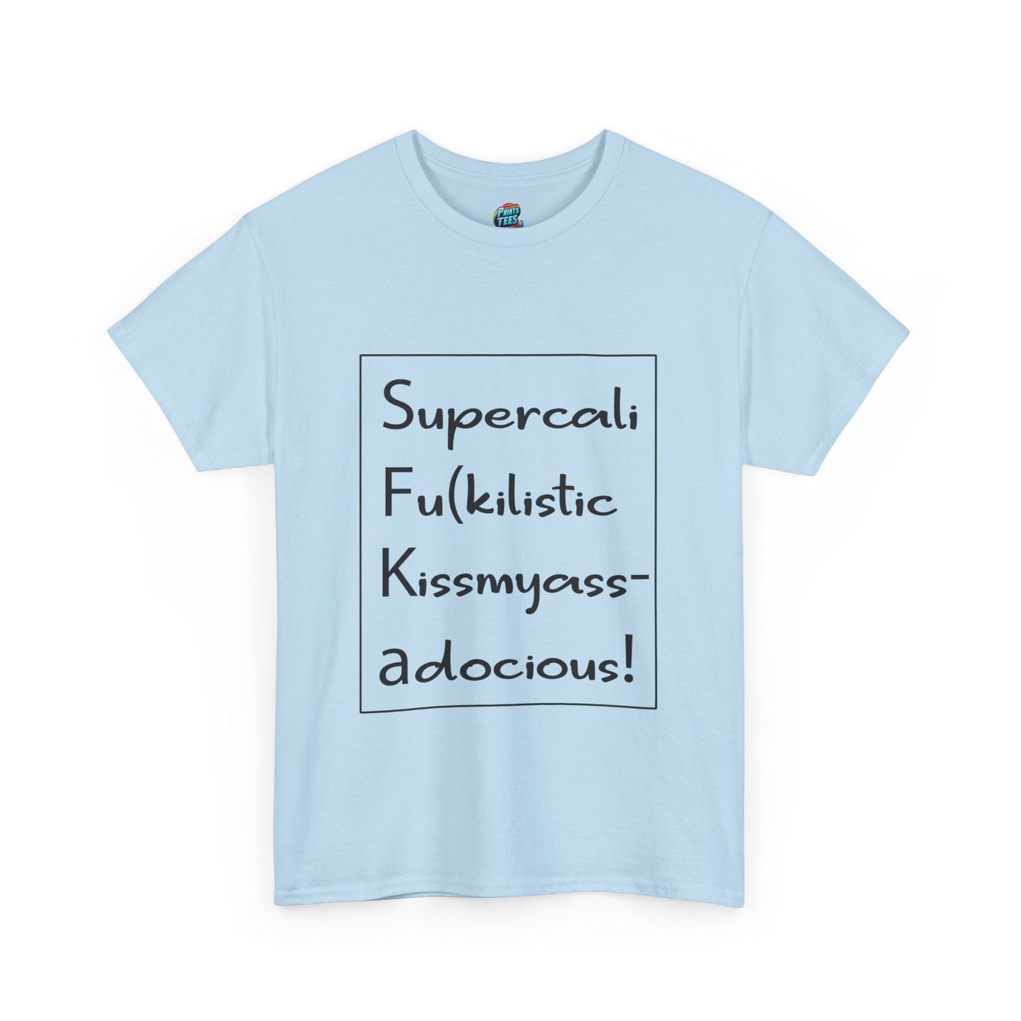 Supercalifu(kilistic-Heavy Cotton Classic Tee