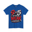 9 to 5 Is for the Weak #Hustle24/7 Heavy Cotton Tee