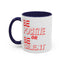 Be Positive-Accent Coffee Mug (11, 15oz)