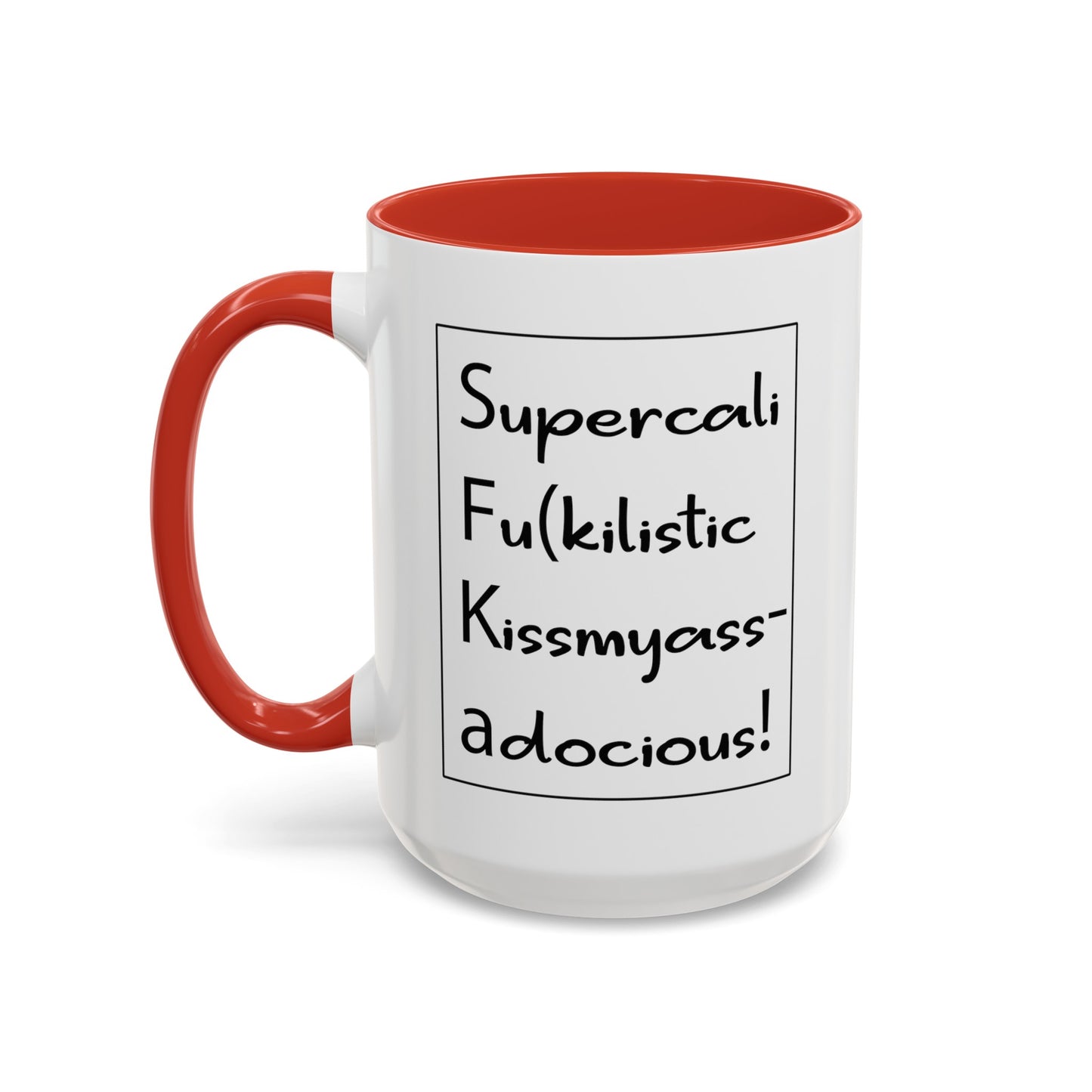 Supercalifu(kilistic-Accent Coffee Mug (11, 15oz)