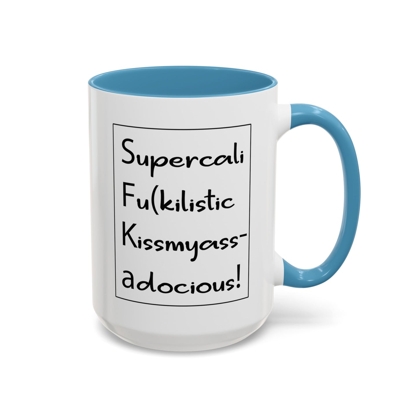 Supercalifu(kilistic-Accent Coffee Mug (11, 15oz)