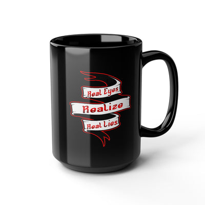 Real Eyes-Black Mug (11oz, 15oz)