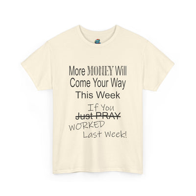 More Money-Heavy Cotton Classic Tee