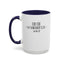 Get Somebody Else-Accent Coffee Mug (11, 15oz)