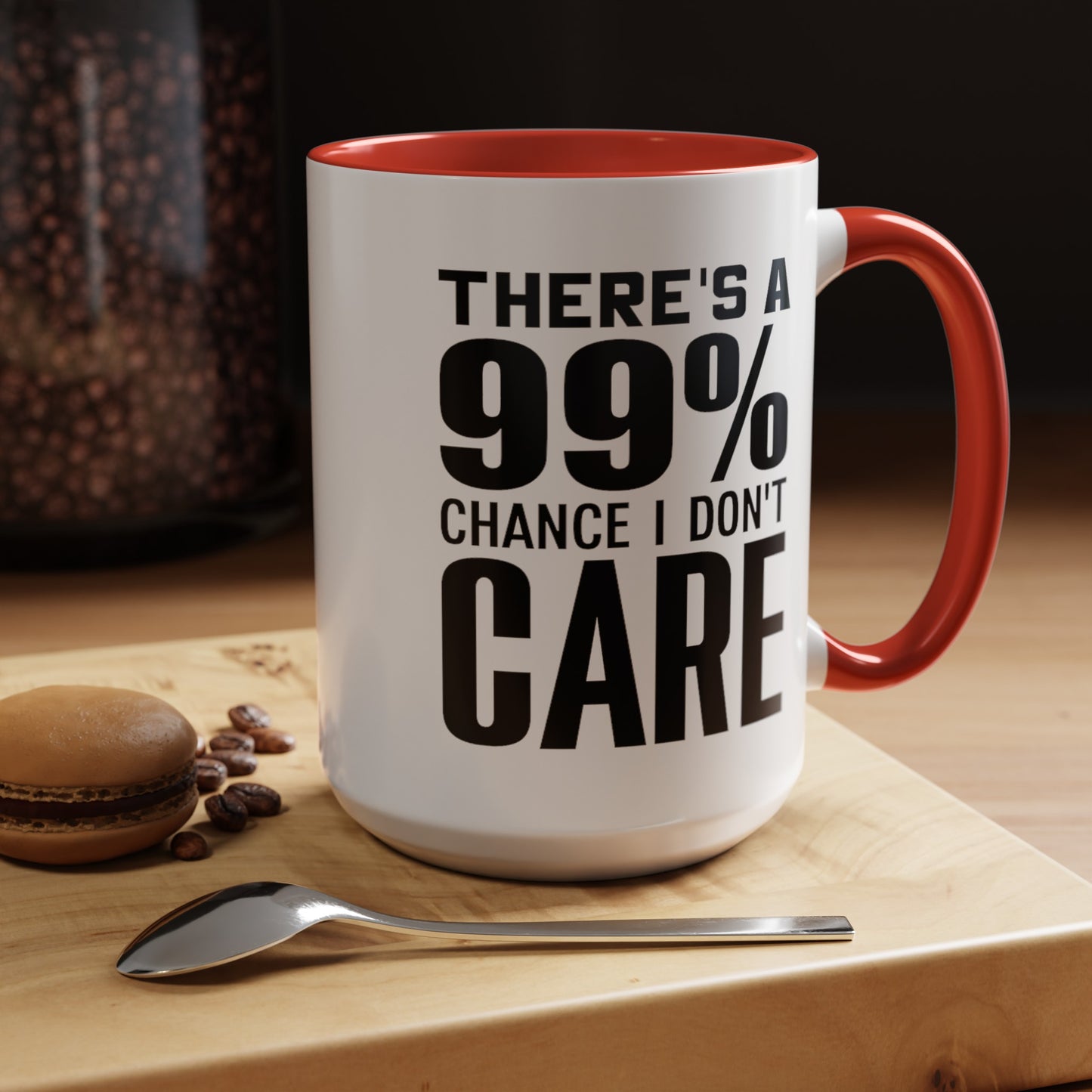 I Don't Care-Accent Coffee Mug (11, 15oz)