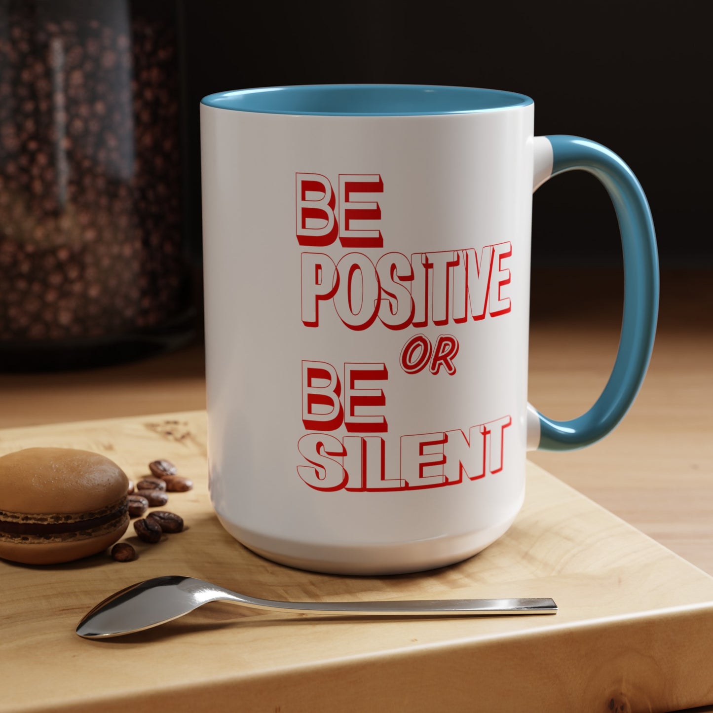Be Positive-Accent Coffee Mug (11, 15oz)