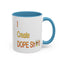 Dope Sh!t-Accent Coffee Mug (11, 15oz)