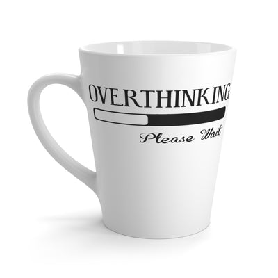 Overthinking-Latte Mug, 12oz