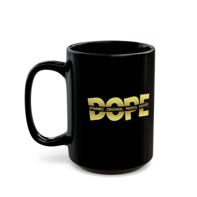 Dope-Black Mug (11oz, 15oz)