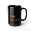 Dope Sh!t-Black Mug (11oz, 15oz)