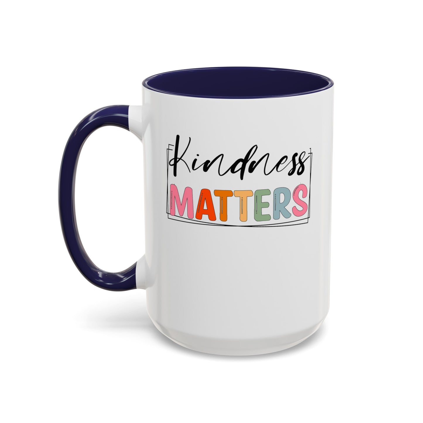 Kindness Matters-Accent Coffee Mug (11, 15oz)