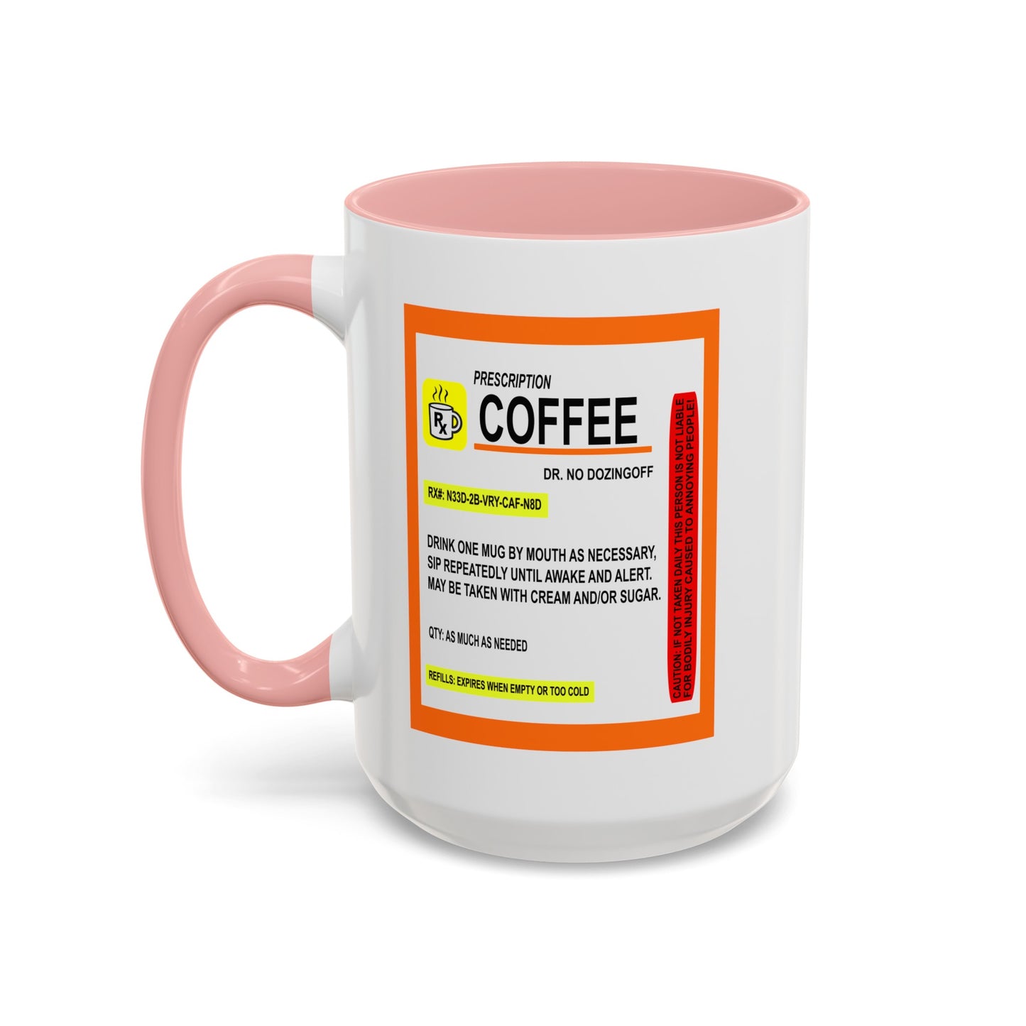 Coffee Prescription-Accent Coffee Mug (11, 15oz)