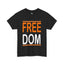 Freedom-Heavy Cotton Classic Tee