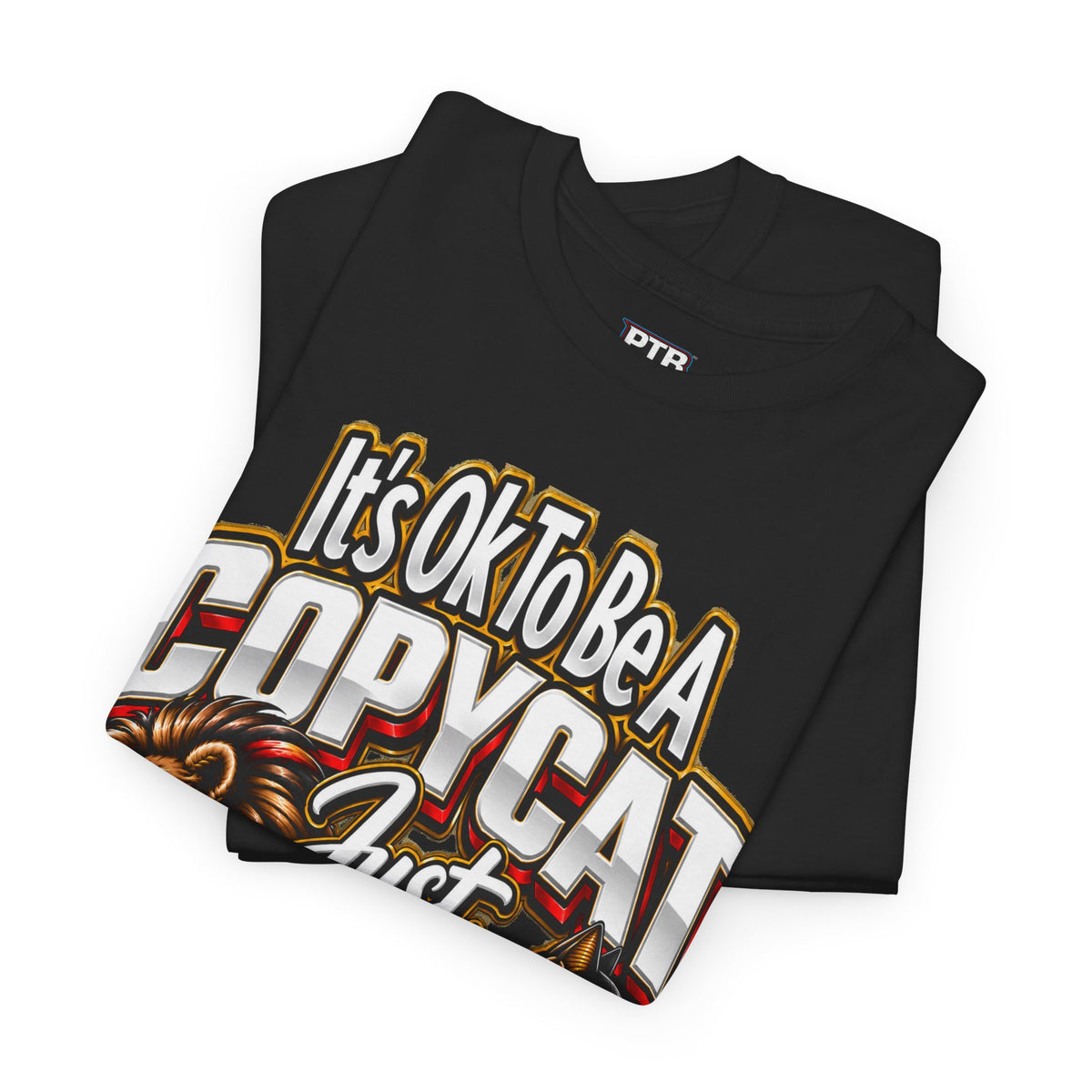 Copycat Cat Graphic T-Shirt – “It’s OK to Be a Copycat, Just Copy the Right”