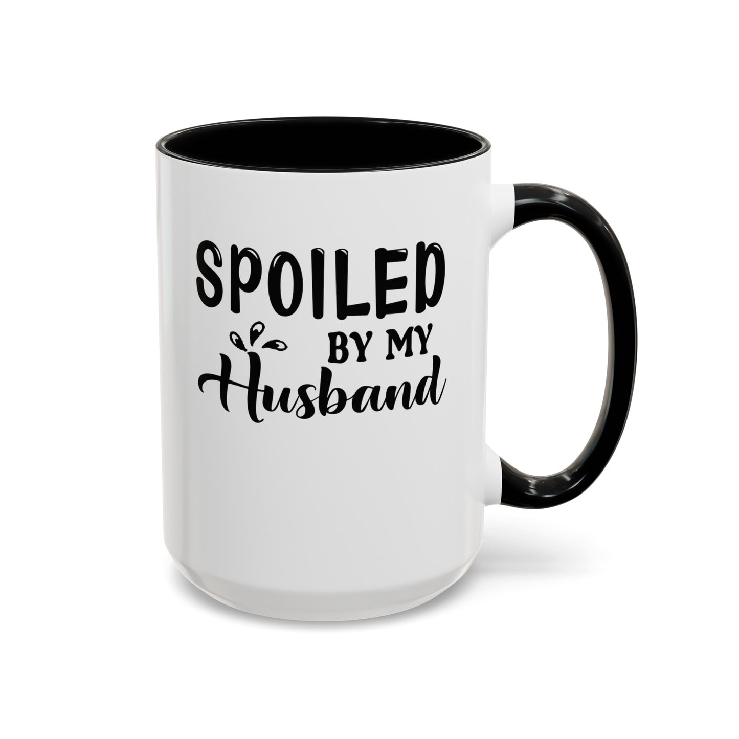 Spoiled By My Husband-Accent Coffee Mug (11, 15oz)