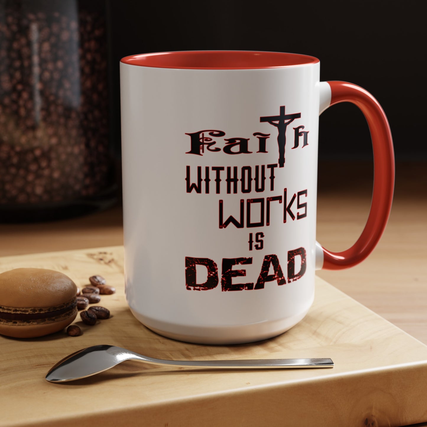Faith without Works-Accent Coffee Mug (11, 15oz)