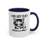 Gots To Be Kitten Me-Accent Coffee Mug (11, 15oz)