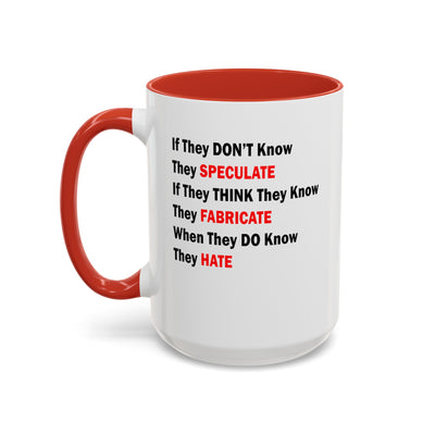 They Don't Know-Accent Coffee Mug (11, 15oz)