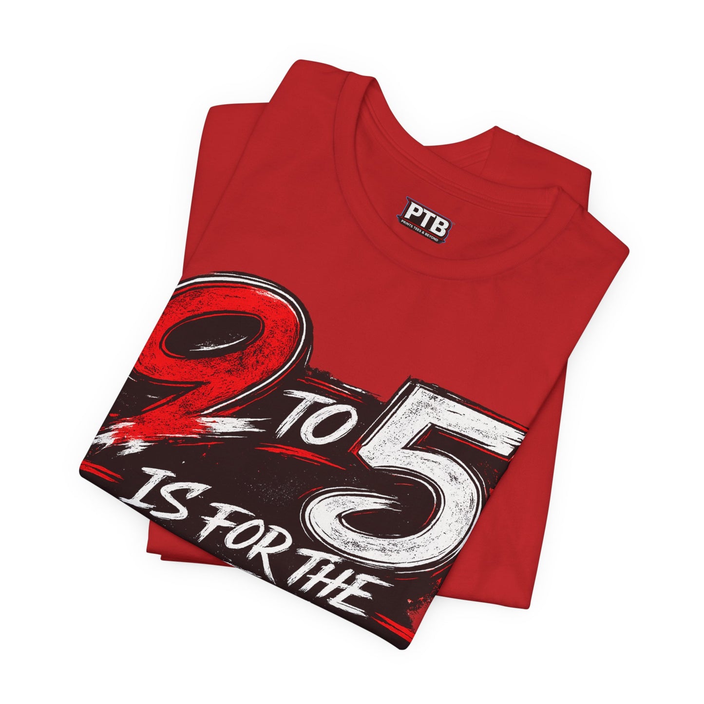 9 to 5 Is for the Weak #Hustle24/7 Premium Jersey Tee