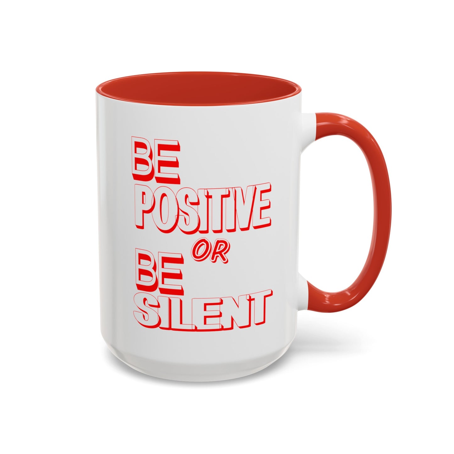 Be Positive-Accent Coffee Mug (11, 15oz)