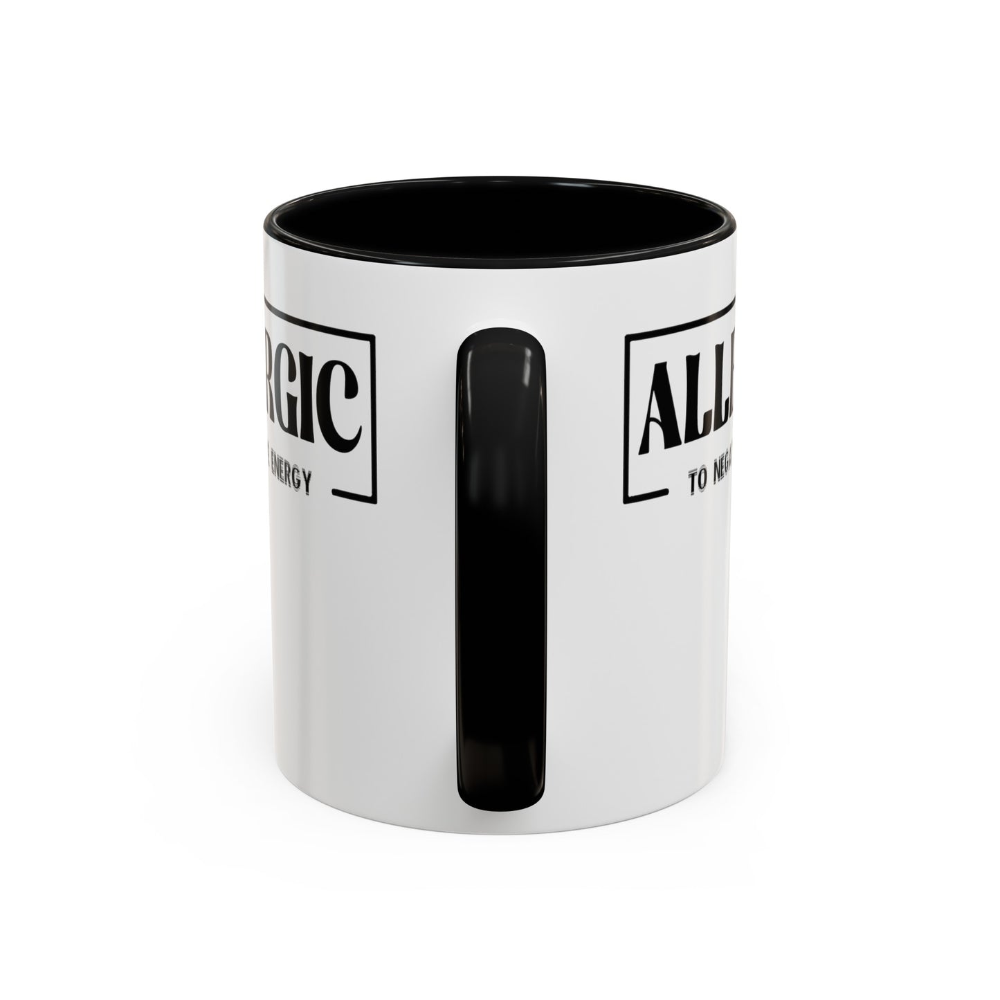 Allergic to Negative Energy-Accent Coffee Mug (11, 15oz)