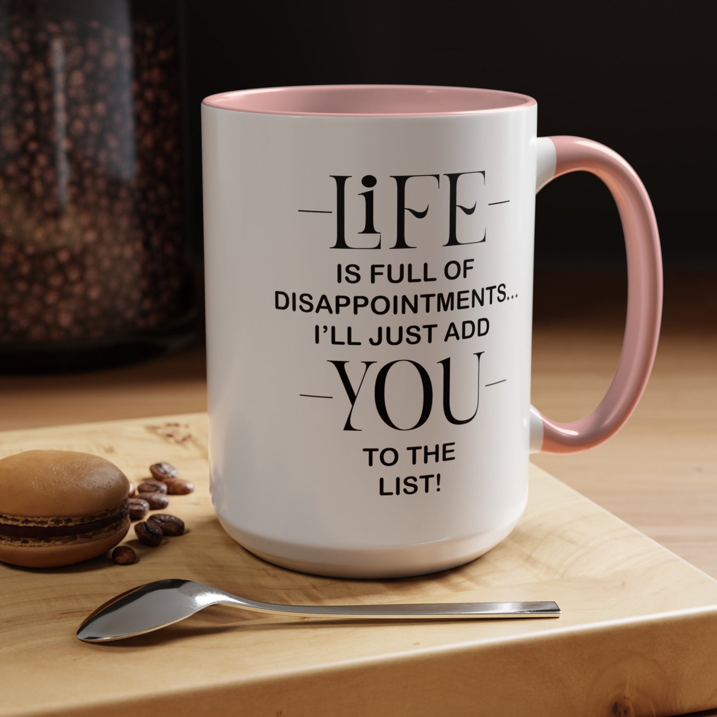 Disappointments-Accent Coffee Mug (11, 15oz)