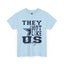 They Not Like Us Cowboys-Heavy Cotton Classic Tee