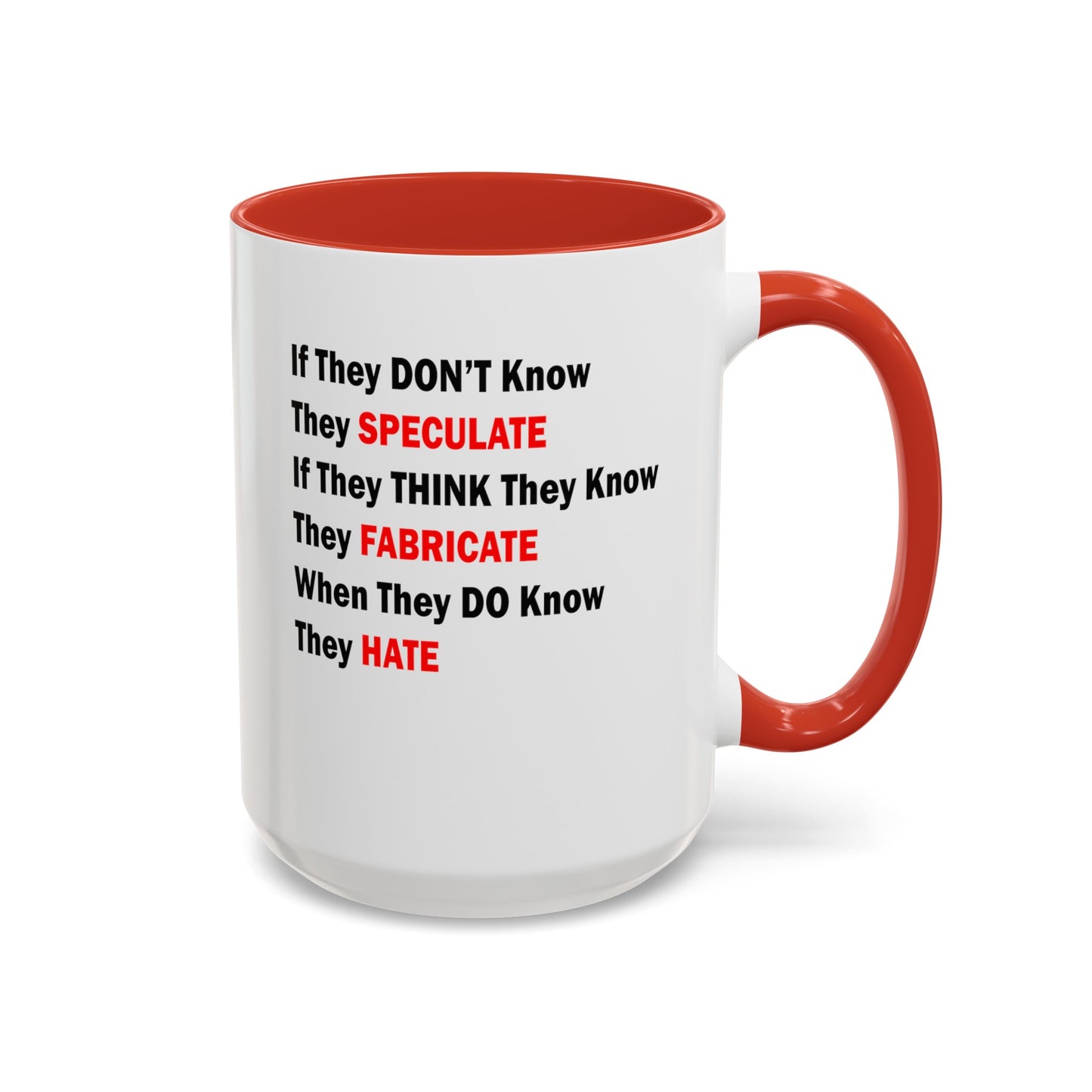 They Don't Know-Accent Coffee Mug (11, 15oz)