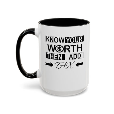 Know Your Worth-Accent Coffee Mug (11, 15oz)