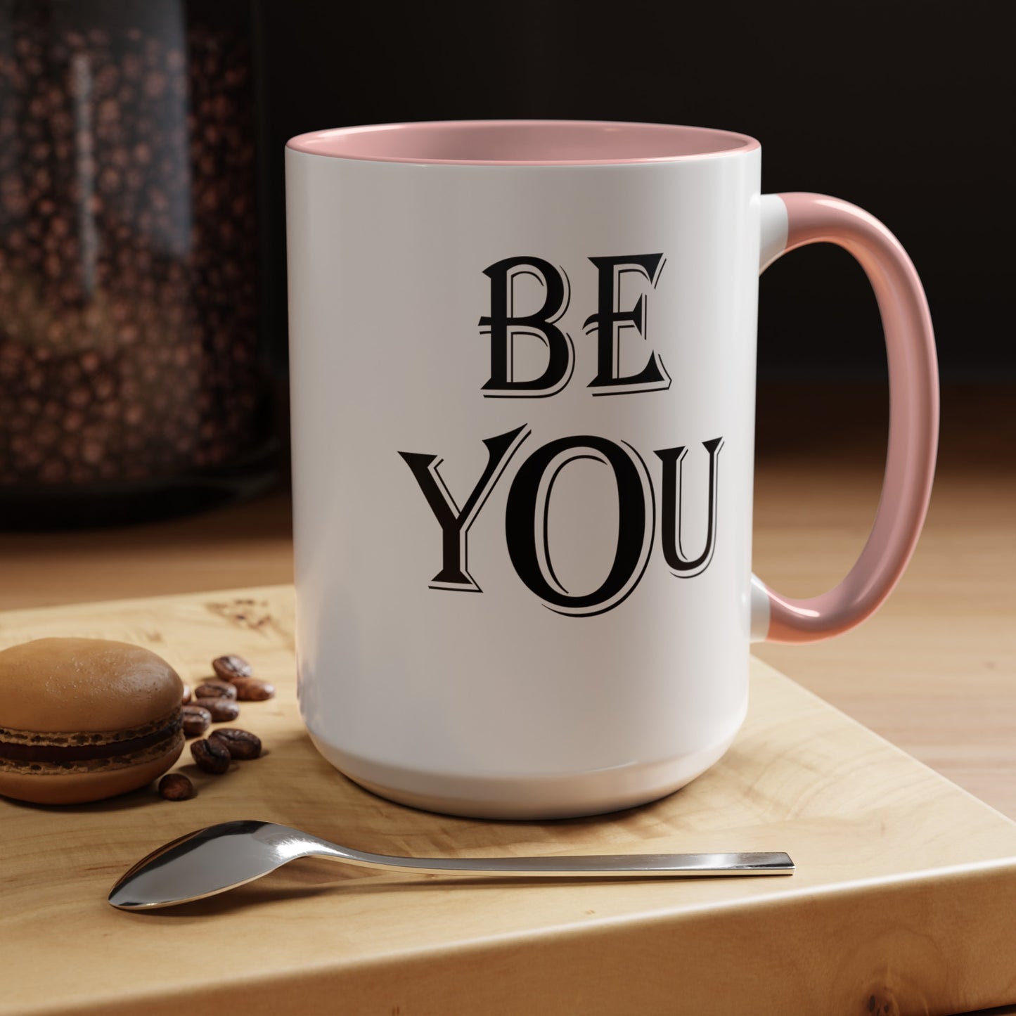 Be You-Accent Coffee Mug (11, 15oz)